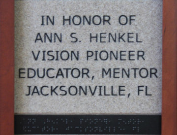 In Honor of Ann S. Henkel, Vision Pioneer, Educator, Mentor, Jacksonville, FL