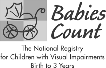 Babies Count- the National Registry for Children with Visual Impairments Birth to 3 Years