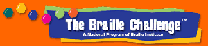 Braille Challenge A National Program of Braille Institute