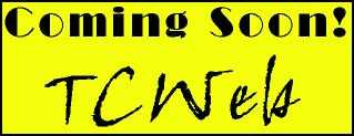 Coming Soon! TCWeb