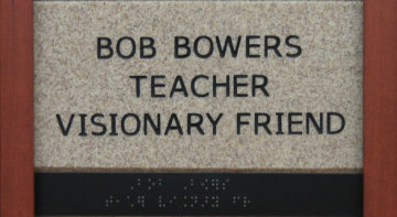 Bob Bowers Teacher Visionary Friend