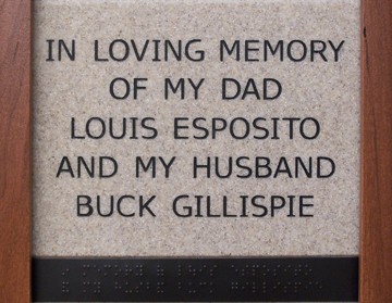 In loving memory of my dad Louis Esposito and my husband Buck Gillispie