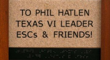 To Phil Hatlen Texas VI Leader ESCs & Friends!