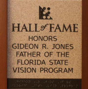 Hall of Fame Honors Gideon R. Jones Father of the Florida State Vision Program