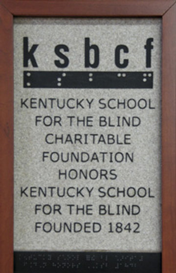 (logo) k s b c f Kentucky School for the Blind Charitable Foundation Honors Kentucky School for the Blind Founded 1842