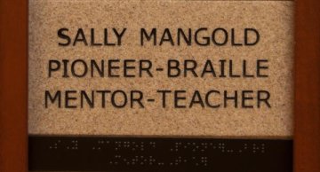 Sally Mangold Pioneer - Braille Mentor - Teacher