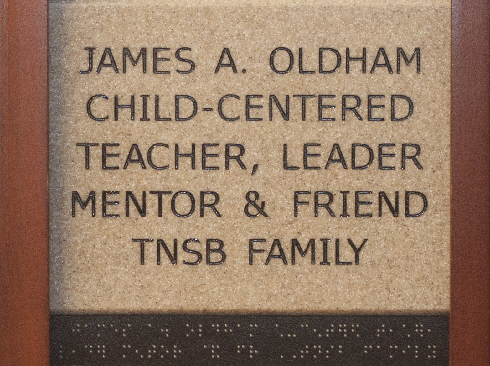James A. Oldham Child-Centered Teacher, Leader, Mentor and Friend TNSB Family