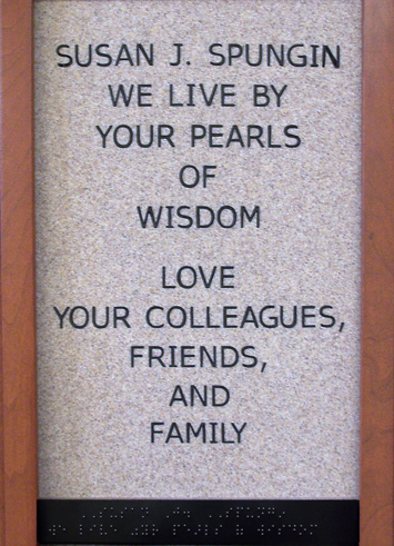 Susan J Spungin We live by your pearls of wisdom love your colleagues, friends, and family