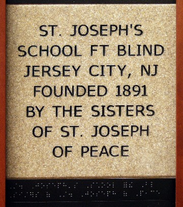 St Joseph's School FT Blind Jersey City, NJ Founded 1891 by the Sisters of St Joseph of Peace