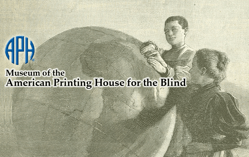 Museum of the American Printing House for the Blind