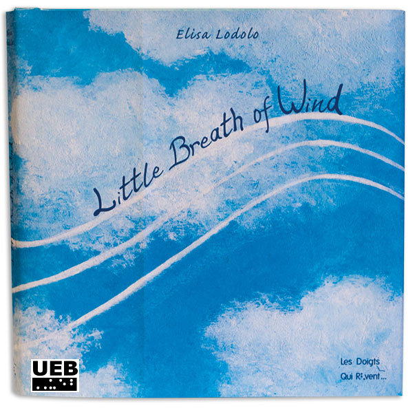 the cover of 'Little Breath of Wind' is a painting of white clouds in a blue sky